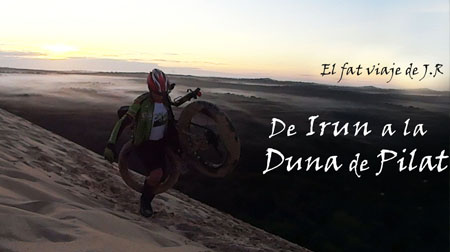 El  FAT viaje de J.R De Irun a la Duna de Pilat