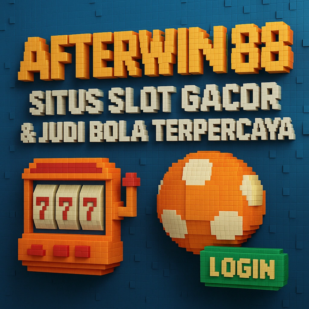 Afterwin88: Situs Slot Gacor & Judi Bola Terpercaya